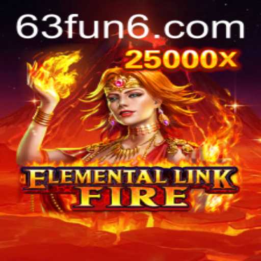 Explore the Blaze: ElementalLinkFire and the Exciting World of 63 FUN