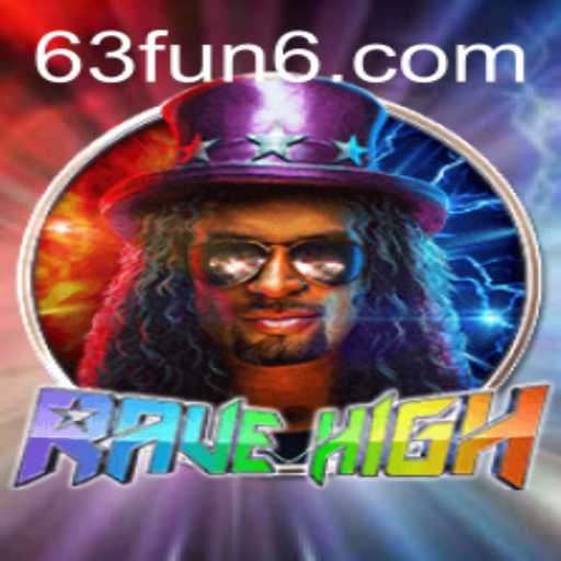 Experience the Ultimate Gaming Adventure with RaveHigh: Dive into 63 FUN